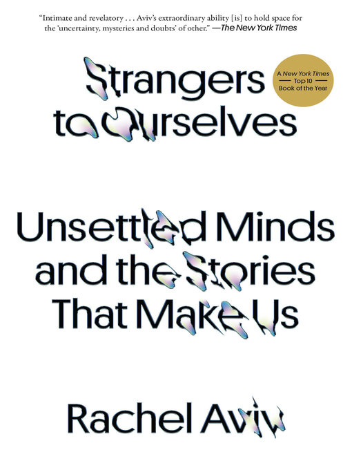 Title details for Strangers to Ourselves by Rachel Aviv - Wait list